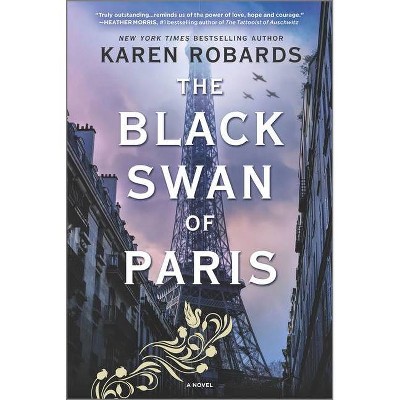 The Black Swan of Paris - by  Karen Robards (Paperback)