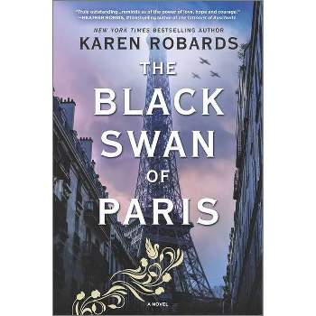 The Black Swan of Paris - by  Karen Robards (Paperback)