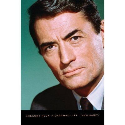 Gregory Peck - by  Lynn Haney (Paperback)