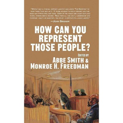 How Can You Represent Those People? - by  A Smith & M Freedman (Hardcover)