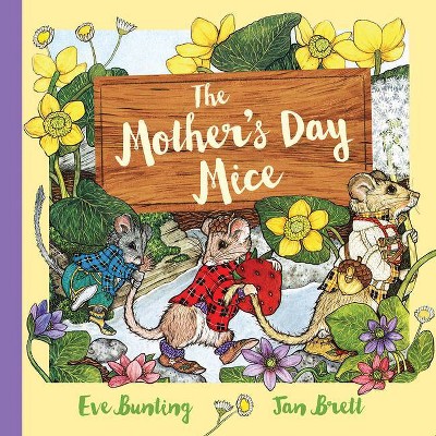 The Mother's Day Mice - (Holiday Classics) by  Eve Bunting (Hardcover)