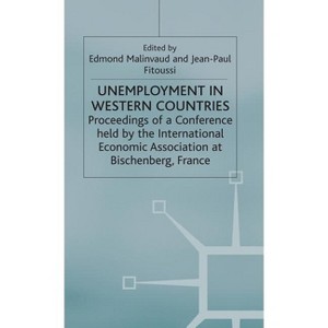 Unemployment in Western Countries - (International Economic Association) by  E Malinvaud & J Fitoussi (Hardcover) - 1 of 1