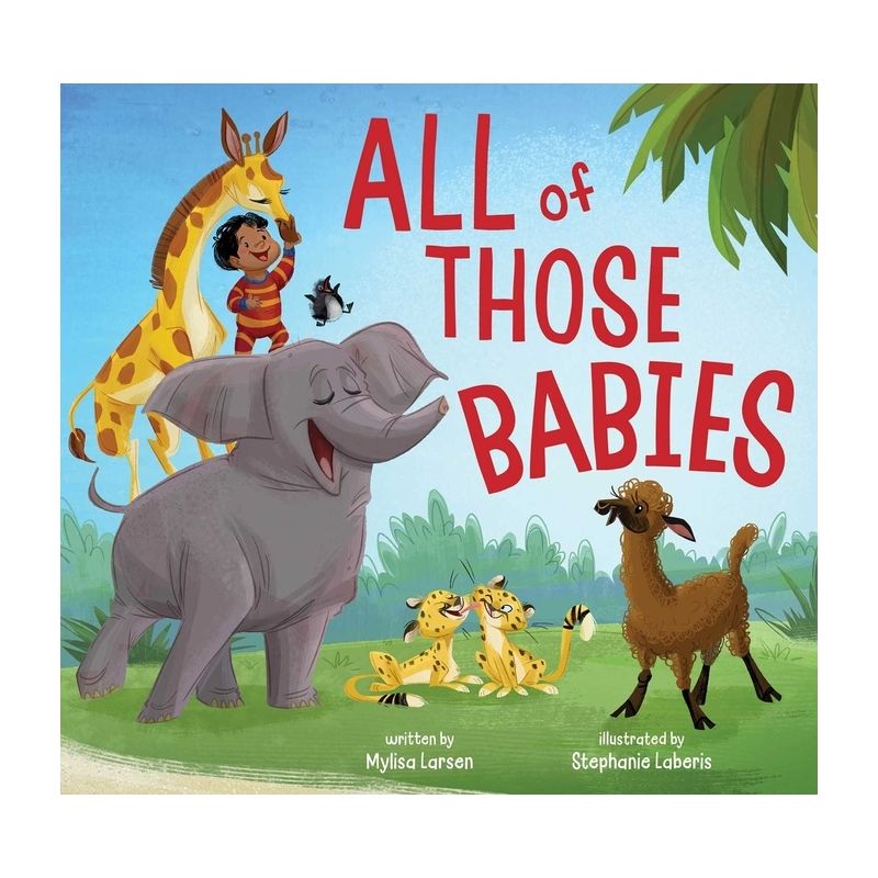All of Those Babies - by  Mylisa Larsen (Hardcover), 1 of 2