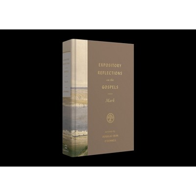 Expository Reflections on the Gospels, Volume 3 - by  Douglas Sean O'Donnell (Hardcover)