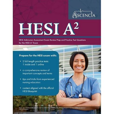 HESI A2 Study Guide 2020-2021 - by  Ascencia Hesi A2 Exam Prep Team (Paperback)