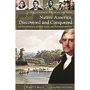 Native America, Discovered and Conquered - (Native America: Yesterday and Today) by  Robert Miller (Hardcover) - 1 of 1
