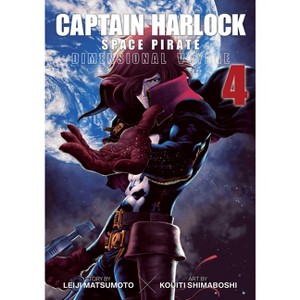 Captain Harlock: Dimensional Voyage Vol. 4 - by  Leiji Matsumoto (Paperback) - 1 of 1