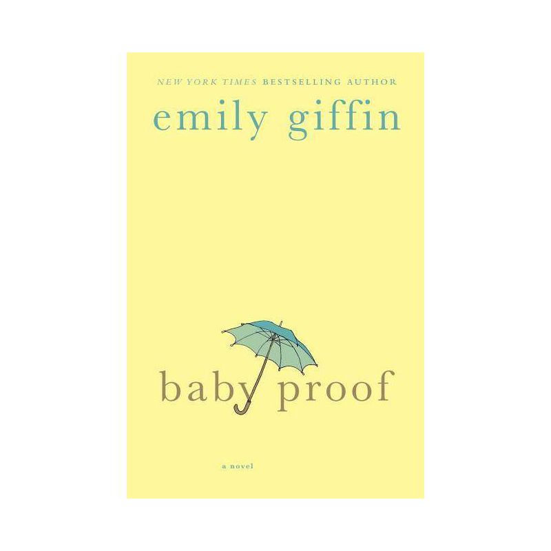 Baby Proof (Reprint) (Paperback) by Emily Giffin, 1 of 2