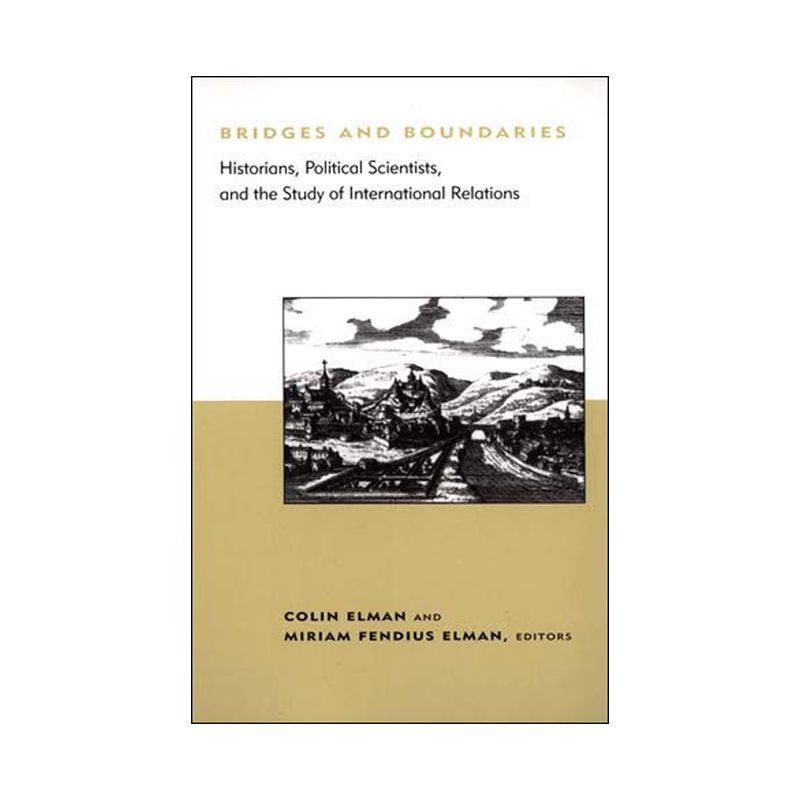 Bridges and Boundaries - (Belfer Center Studies in International Security) by  Colin Elman & Miriam Fendius Elman (Paperback), 1 of 2