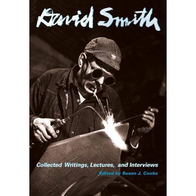 David Smith - (Documents of Twentieth-Century Art) Annotated (Paperback)