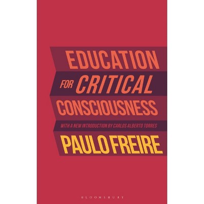 Education for Critical Consciousness - by  Paulo Freire (Hardcover)