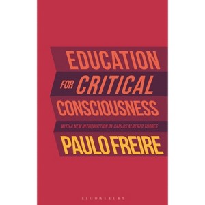 Education for Critical Consciousness - by  Paulo Freire (Hardcover) - 1 of 1