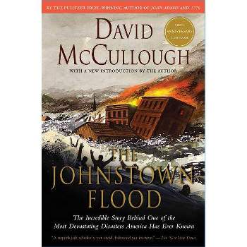 The Johnstown Flood - (Touchstone Books (Paperback)) by  David McCullough (Paperback)