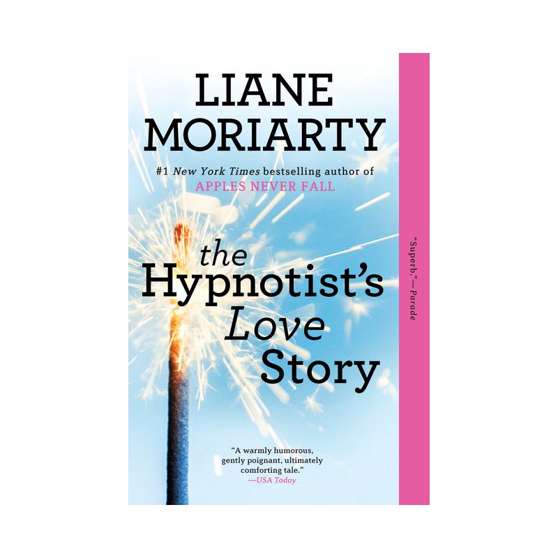 The Hypnotist's Love Story: A Novel (Paperback) by Liane Moriarty, 1 of 4