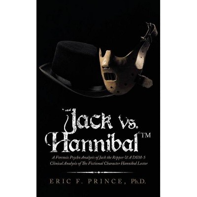 Jack Vs. Hannibal (c) Tm - by  Eric F Prince (Hardcover)