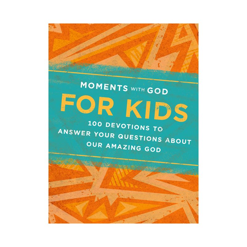 Moments with God for Kids - by  Our Daily Bread & Becky Kopitzke (Hardcover), 1 of 2