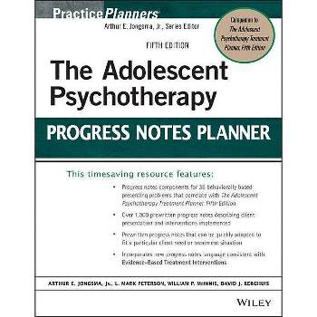 The Adolescent Psychotherapy Progress Notes Planner - (PracticePlanners) 5th Edition by  Arthur E Jongsma (Paperback)