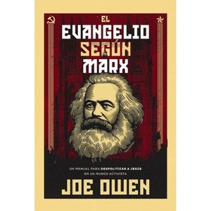 El Evangelio Según Marx - by  Joe Owen (Paperback) - 1 of 1