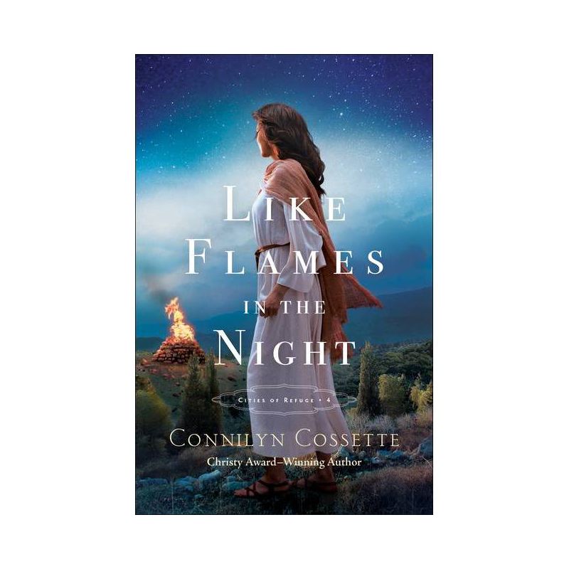 Like Flames in the Night - (Cities of Refuge) by  Connilyn Cossette (Paperback), 1 of 2