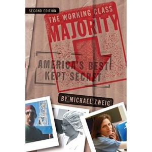 Working Class Majority - 2nd Edition by  Michael Zweig (Paperback) - 1 of 1