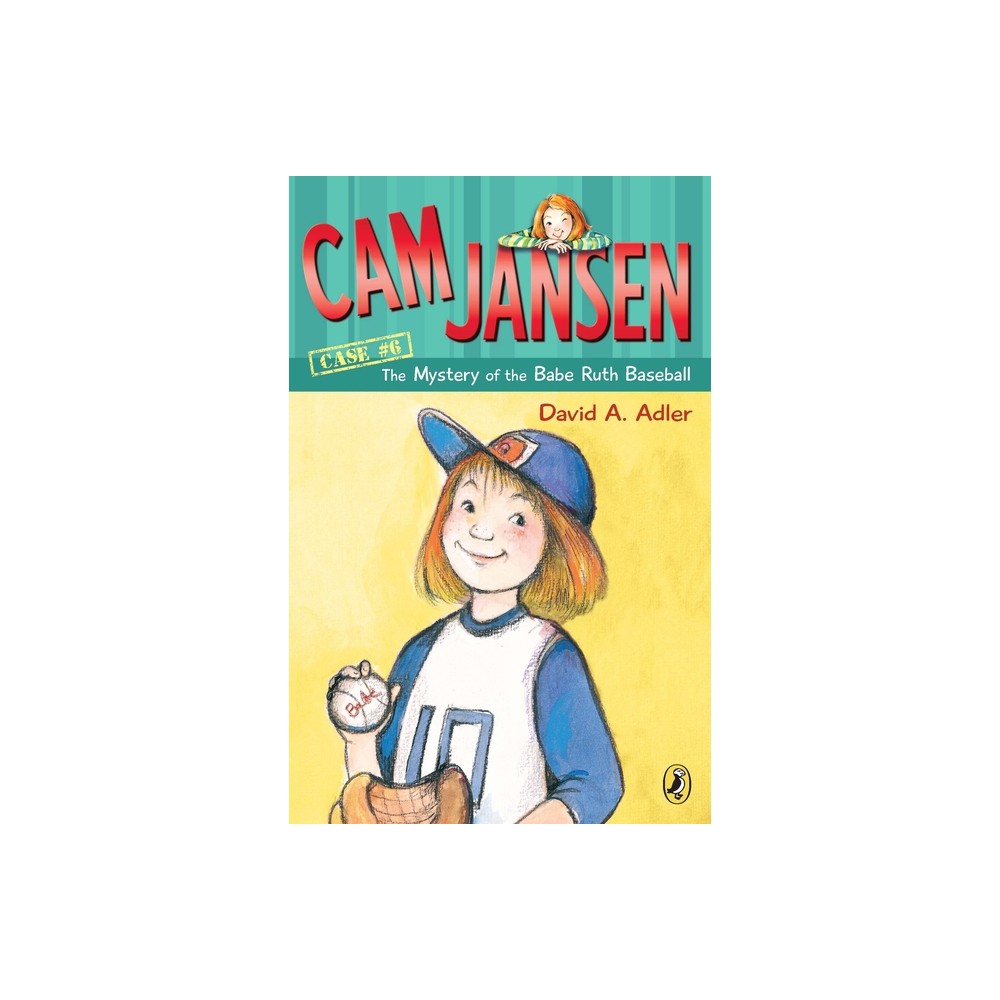 CAM Jansen: The Mystery of the Babe Ruth Baseball - (Cam Jansen) by David A Adler (Paperback)