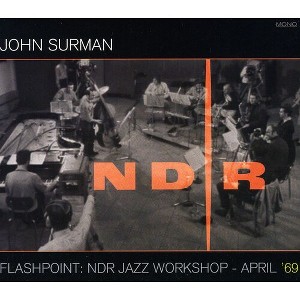 John Surman - Flashpoint: NDR Jazz Workshop: April 69 (CD) - 1 of 1