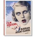 Film Posters of the Russian Avant-Garde - by  Susan Pack (Hardcover)