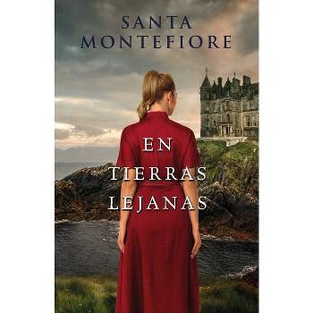 En Tierras Lejanas (the Deverill Chronicles) - by  Santa Montefiore (Paperback)