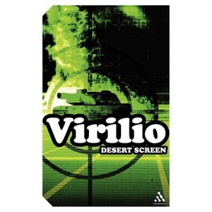 Desert Screen - (Continuum Impacts) by  Paul Virilio (Paperback) - 1 of 1