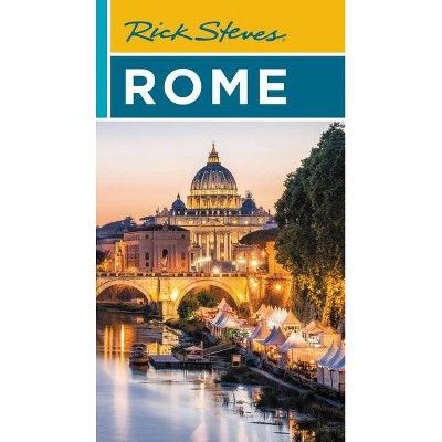 Rick Steves Rome - (Travel Guide) 23rd Edition by  Rick Steves & Gene Openshaw (Paperback)