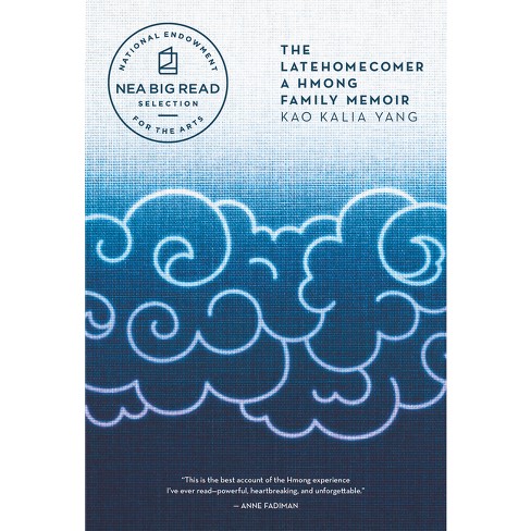 The Latehomecomer - 2nd Edition by Kao Kalia Yang (Paperback)