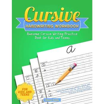 Cursive Handwriting: Practice for Adults, Teens, and Advanced Readers  Letter, Word, & Sentence Practice With Inspirational Quotes (Paperback)