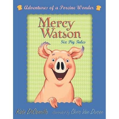 Mercy Watson Boxed Set: Adventures of a Porcine Wonder - by  Kate DiCamillo (Mixed Media Product)