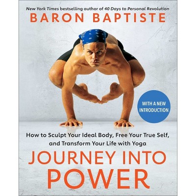 Journey Into Power - By Baron Baptiste (paperback) : Target