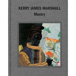 Kerry James Marshall - by  Ian Alteveer & Helen Molesworth & Dieter Roelstraete & Abigail Winograd (Hardcover) - 1 of 1