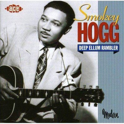 Hogg Smokey - Deep Ellum Rambler (CD)
