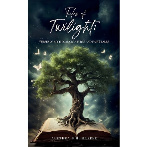 Tales of Twilight - by  Alethea B H Harper (Paperback) - image 1 of 1