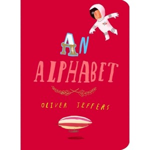 An Alphabet - Abridged by  Oliver Jeffers (Board Book) - 1 of 1