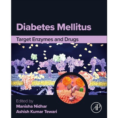 Diabetes Mellitus - by  Manisha Nidhar & Ashish Kumar Tewari (Paperback)
