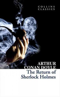 The Return of Sherlock Holmes (Collins Classics) - by  Arthur Conan Doyle (Paperback)