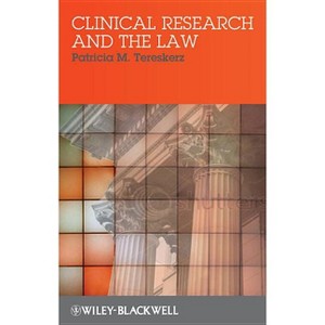 Clinical Research and the Law - by  Patricia M Tereskerz (Paperback) - 1 of 1