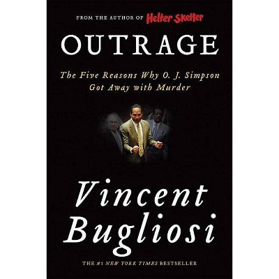 Outrage - by  Vincent Bugliosi (Paperback)