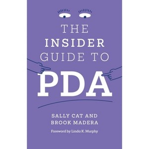 The Insider Guide to PDA - by  Sally Cat & Brook Madera (Paperback) - 1 of 1