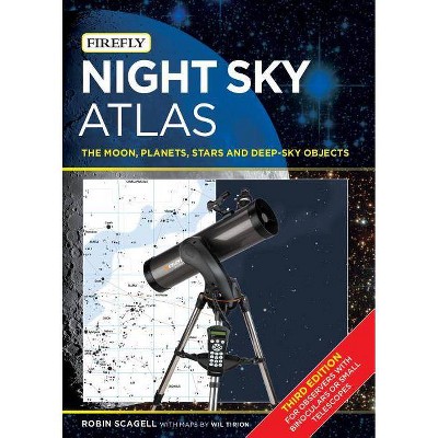 Night Sky Atlas - 3rd Edition by  Robin Scagell (Paperback)