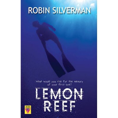 Lemon Reef - by  Robin Silverman (Paperback)