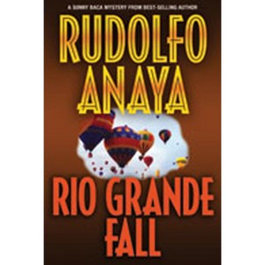 Rio Grande Fall - by  Rudolfo Anaya (Paperback) - 1 of 1