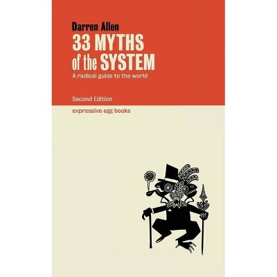 33 Myths of the System - by  Darren Allen (Paperback)