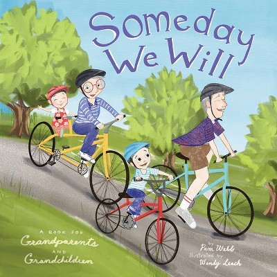 Someday We Will - by  Pam Webb (Hardcover)