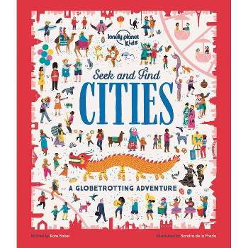 Lonely Planet Kids Seek and Find Cities 1 - by  Kate Baker (Paperback)