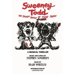 Sweeney Todd - (Applause Libretto Library) by  Hugh Wheeler (Paperback) - 1 of 1